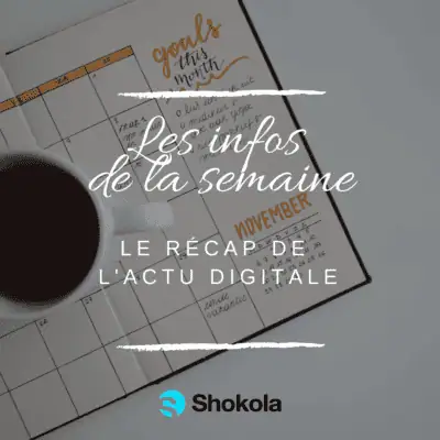 les infos de la semaine